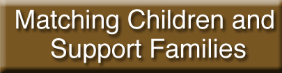 go to Matching Children and Support Families page